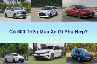 Tài chính 500 triệu mua xe gì phù hợp