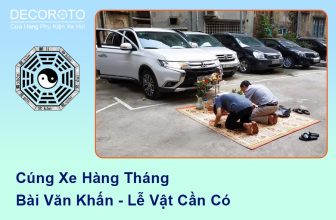 Cúng Xe Hàng Tháng: Bài Văn Khấn, Lễ Vật Cần Chuẩn Bị?