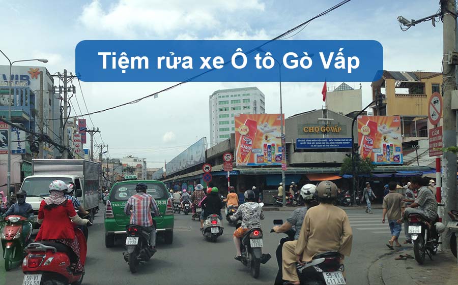 Tiệm rửa xe ô tô gần đây: Quận Gò Vấp, TP HCM