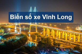 Biển số xe Vĩnh Long theo các Huyện mới nhất 2023