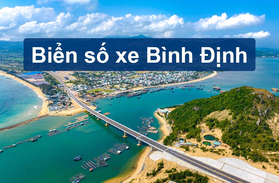 Biển số xe Bình Định theo các Huyện mới nhất năm 2023