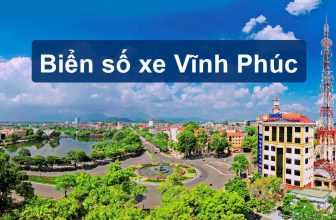 Biển số xe Vĩnh Phúc theo các Huyện mới nhất 2023