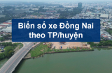 Biển số xe Đồng Nai theo TP và huyện năm 2025