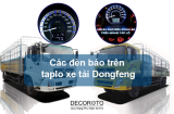 Tổng Hợp Các Đèn Báo Trên Taplo Xe Tải Dongfeng