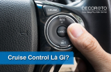 Cruise Control là gì? Chức năng & Cách sử dụng trên Ô tô