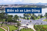 Biển số xe Lâm Đồng | Định danh theo TP & Huyện 2025
