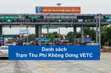 Danh Sách Trạm Thu Phí Không Dừng VETC Trên Toàn Quốc