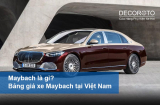 Maybach Là Gì? Bảng Giá Mercedes-Benz Maybach Năm 2023