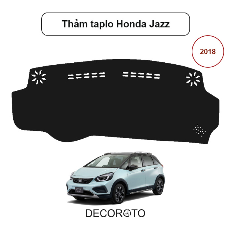 Thảm Taplo Honda Jazz 2018 – Nhung, Da Carbon, Vân Gỗ